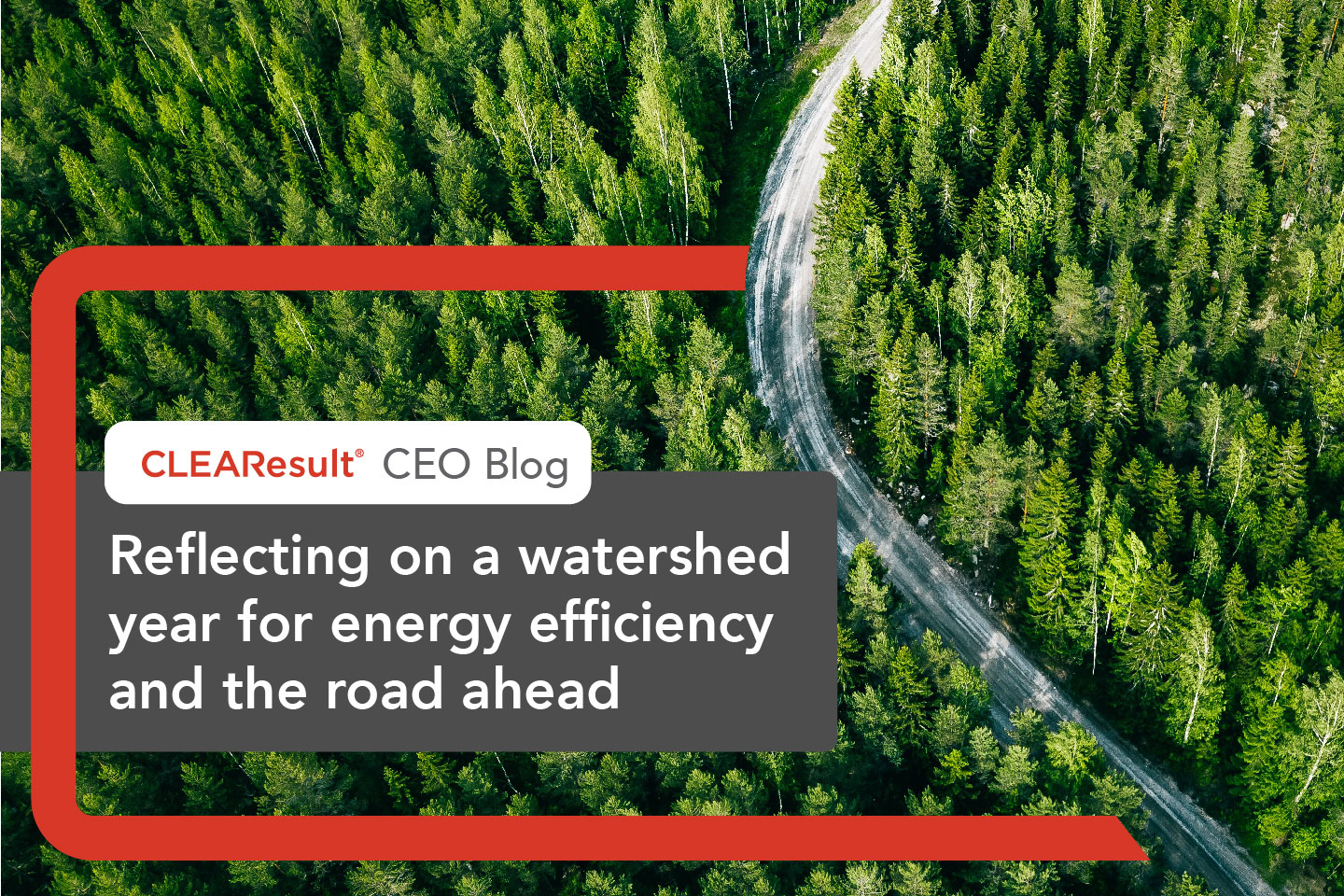 Reflecting On A Watershed Year For Energy Efficiency And The Road Ahead   0124 DEVELOP CORPCOMM 4172646 Rich CEO Blogs 2 CLR Web 1 